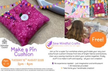 Advert for a 'make your own pin cushion' workshop