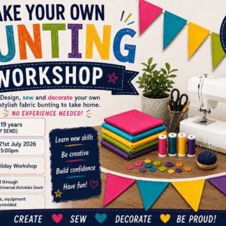 Universal Fund - Make Your Own Bunting Workshop (12-19yrs), Tuesday 21st July 2pm-5pm